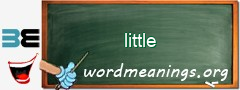 WordMeaning blackboard for little